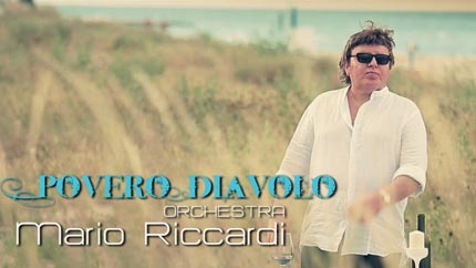 Orchestra Mario Riccardi - Povero diavolo (video ufficiale)