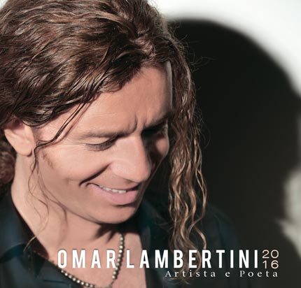 Omar Lambertini - Artista e Poeta 2016