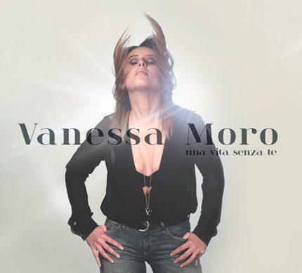 Vanessa Moro - Una vita senza te